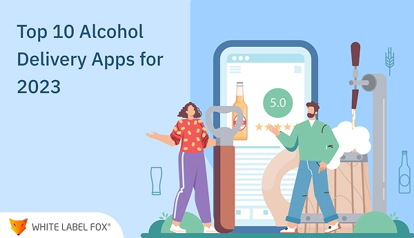 top 10 alcohol delivery apps