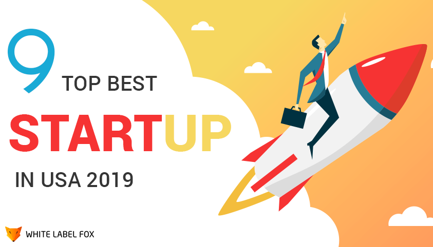 9 Top Best Startup in Usa 2019