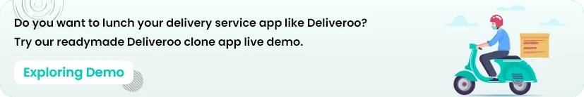 Develop Your Own Deliveroo Food Delivery App Solution