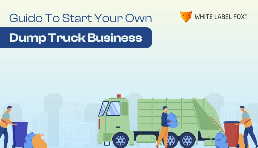 Start a Dump Truck Business