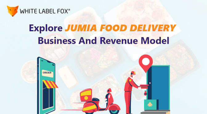 Jumia Food Delivery App Business and Revenue Model