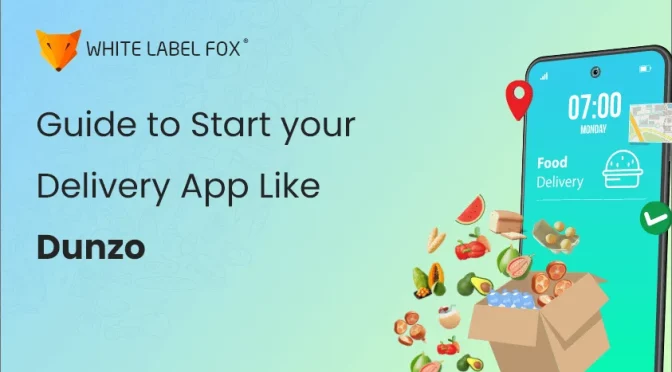 Guide-to-Start-your-Delivery-App-Like-Dunzo