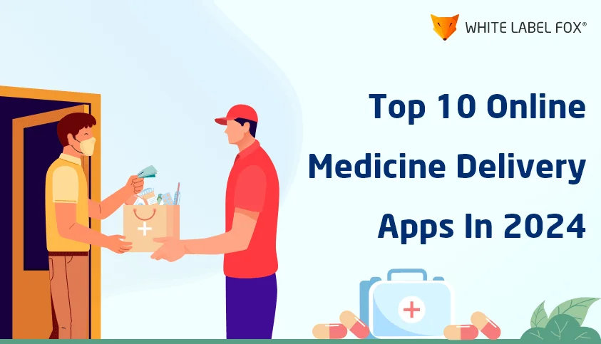 Top Medicine Delivery Apps in 2023
