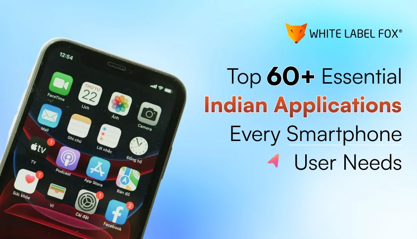 top-60-essential-indian-apps-every-smartphone-user-needs