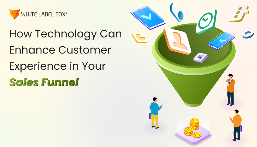 how-technology-can-enhance-customer-experience-in-your-sales-funnel