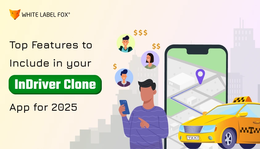 top-features-to-include-in-your-indriver-clone-app-for-2025