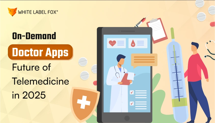 on-demand-doctor-apps-future-of-telemedicine-in-2025